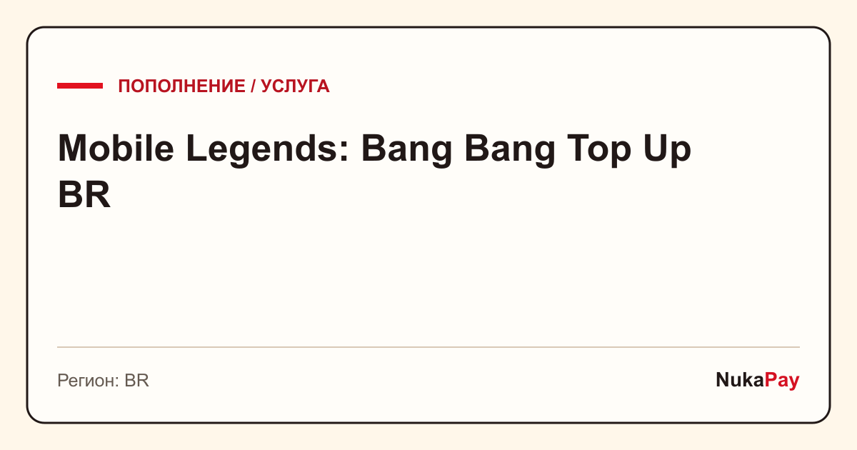 Mobile Legends: Bang Bang Top Up BR