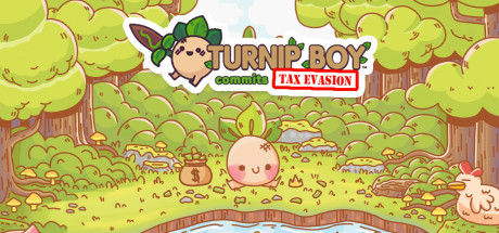Turnip Boy Commits Tax Evasion | GL