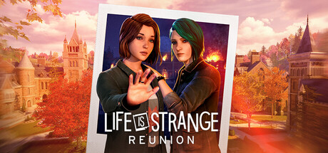 Life is Strange: Reunion | GL