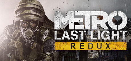 Metro: Last Light Redux | CIS