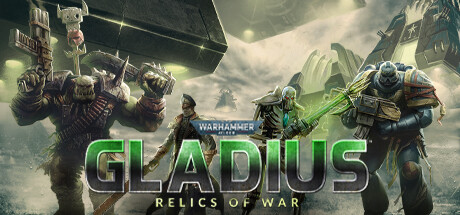 Warhammer 40,000: Gladius - Relics of War | CIS